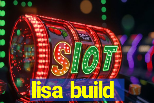 lisa build